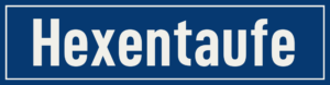 Straßenschild Hexentaufe