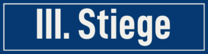 Straßenschild III. Stiege