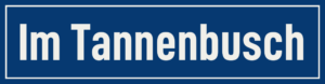 Straßenschild Im Tannenbusch