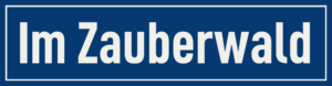 Straßenschild Im Zauberwald