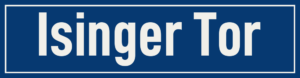 Straßenschild Isinger Tor