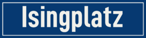 Straßenschild Isingplatz