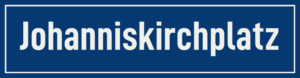 Straßenschild Johanniskirchplatz