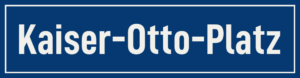 Straßenschild Kaiser-Otto-Platz