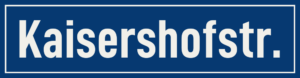 Straßenschild Kaisershofstraße