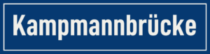 Straßenschild Kampmannbrücke