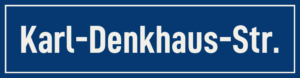 Straßenschild Karl-Denkhaus-Straße