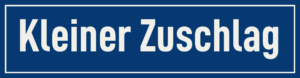 Straßenschild Kleiner Zuschlag