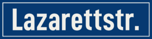 Straßenschild Lazarettstraße