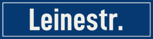 Straßenschild Leinestraße