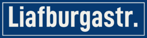 Straßenschild Liafburgastraße