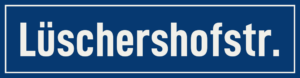 Straßenschild Lüschershofstraße