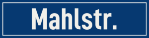 Straßenschild Mahlstraße