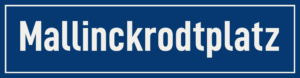 Straßenschild Mallinckrodtplatz