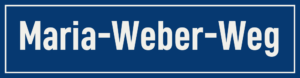 Straßenschild Maria-Weber-Weg