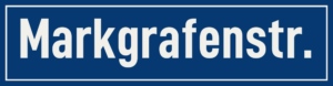 Straßenschild Markgrafenstraße
