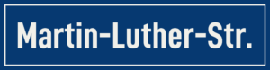 Straßenschild Martin-Luther-Straße