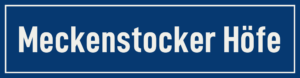 Straßenschild Meckenstocker Höfe