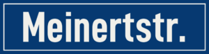 Straßenschild Meinertstraße