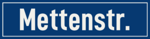 Straßenschild Mettenstraße