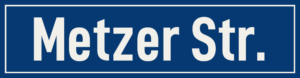 Straßenschild Metzer Straße