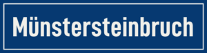 Straßenschild Münstersteinbruch