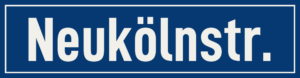 Straßenschild Neukölnstraße