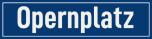 Straßenschild Opernplatz
