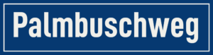 Straßenschild Palmbuschweg