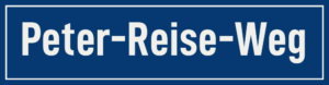 Straßenschild Peter-Reise-Weg