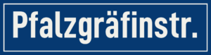 Straßenschild Pfalzgräfinstraße