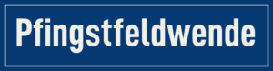 Straßenschild Pfingstfeldwende