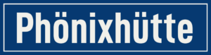 Straßenschild Phönixhütte