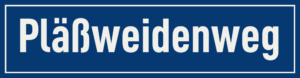 Straßenschild Pläßweidenweg