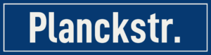 Straßenschild Planckstraße
