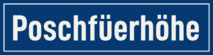 Straßenschild Poschfüerhöhe