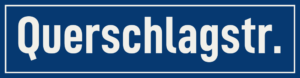 Straßenschild Querschlagstraße