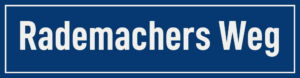 Straßenschild Rademachers Weg