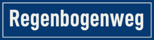 Straßenschild Regenbogenweg