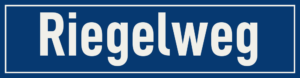 Straßenschild Riegelweg