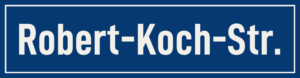 Straßenschild Robert-Koch-Straße