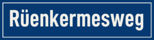 Straßenschild Rüenkermesweg