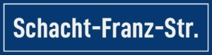 Straßenschild Schacht-Franz-Straße