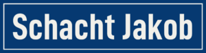 Straßenschild Schacht Jakob