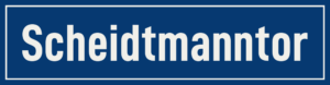 Straßenschild Scheidtmanntor