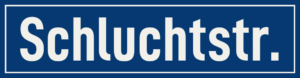 Straßenschild Schluchtstraße
