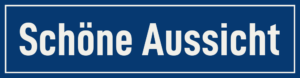 Straßenschild Schöne Aussicht