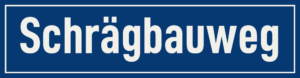 Straßenschild Schrägbauweg