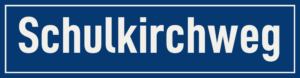 Straßenschild Schulkirchweg