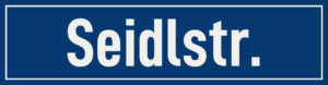 Straßenschild Seidlstraße